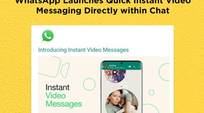 WhatsApp Instant Video Message