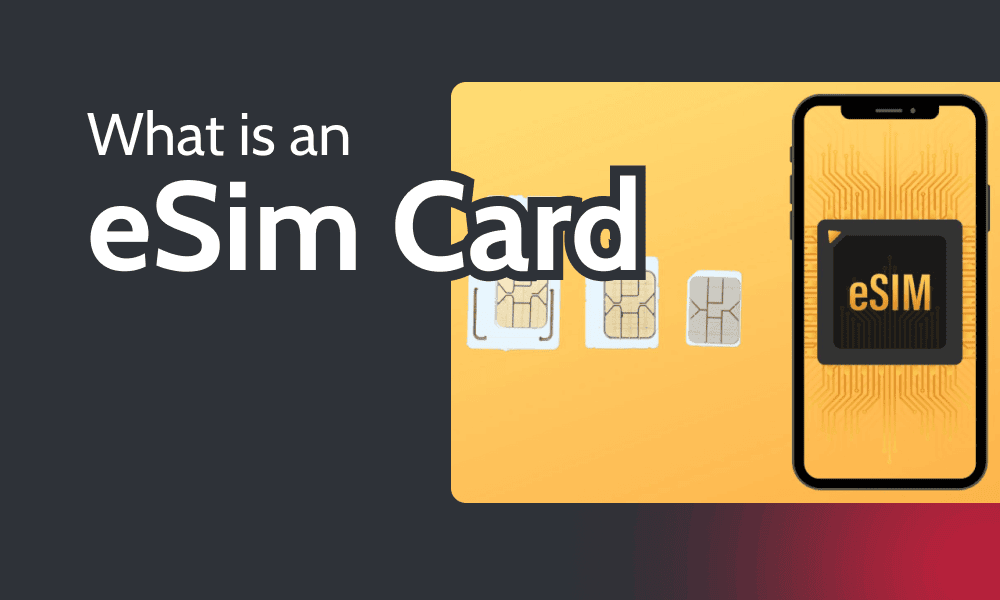 What is an eSIM?